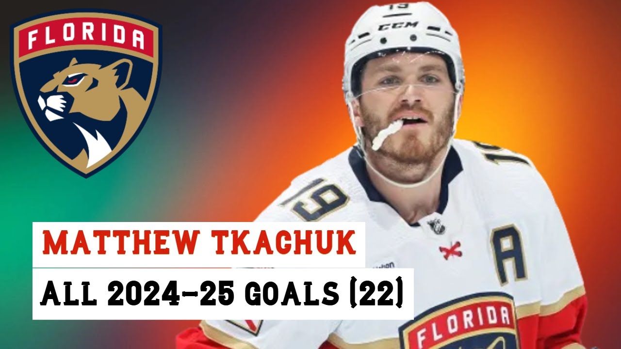Matthew Tkachuk (#19) All 22 Goals of the 2024-25 NHL Season