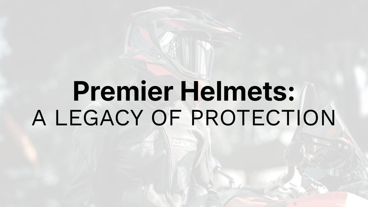 Premier Helmets: A Legacy Of Protection