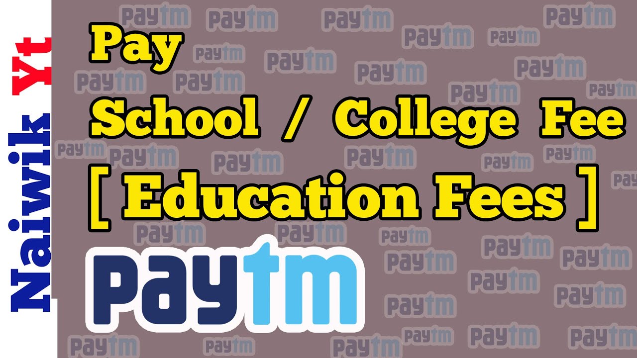 How to pay School / College fee online via Paytm | Education Fees payment