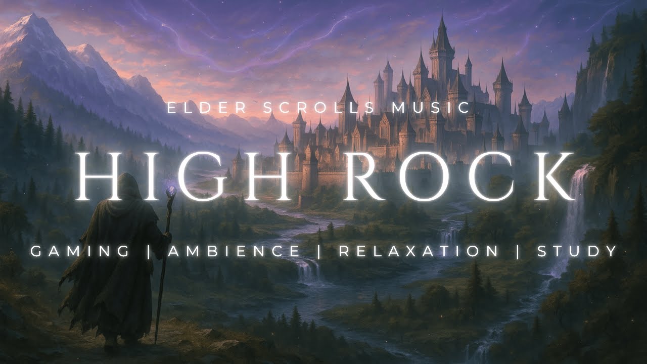 High Rock Ambience | Elder Scrolls Fantasy Music for Relaxation, Studying, Gaming, or Exploration