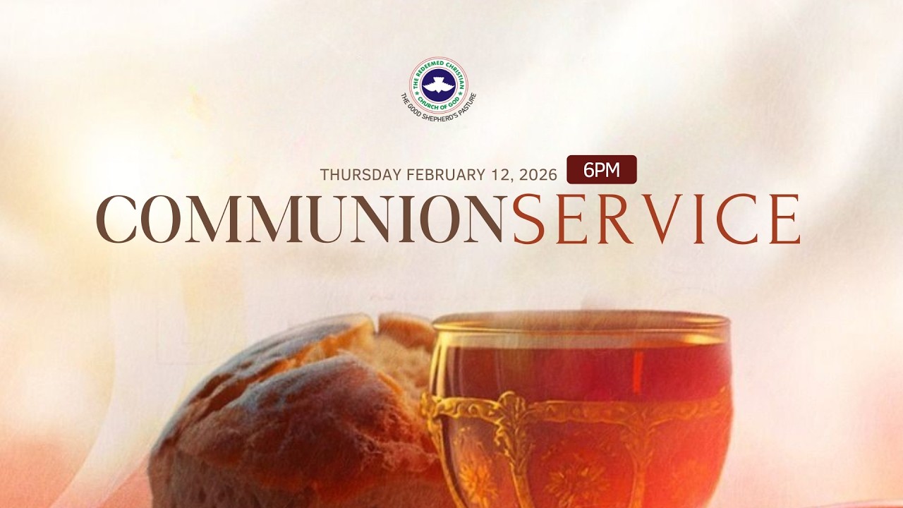 FEBRUARY HOLY COMMUNION SERVICE | THU FEBRUARY 12, 2026 | MINITSERING: PASTOR DOYIN JIBODU