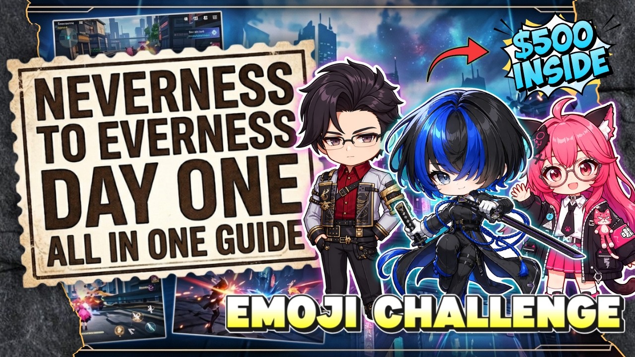 Neverness to Everness Day One All-in-One Guide EVERYTHING You Need to Know! (NTE Launch Guide 2026)