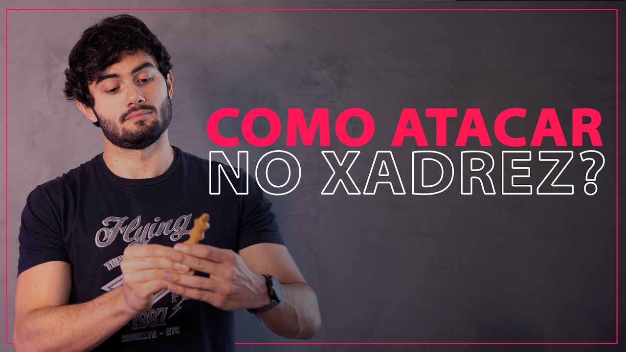 Como atacar no xadrez?