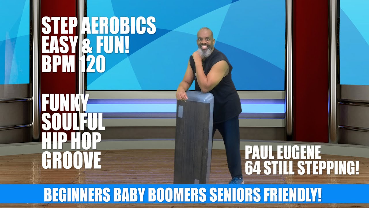 Step Aerobics Easy & Fun Full Version | 120 BPM | Hip Hop Funk Soul | Beginner Baby Boomer Friendly