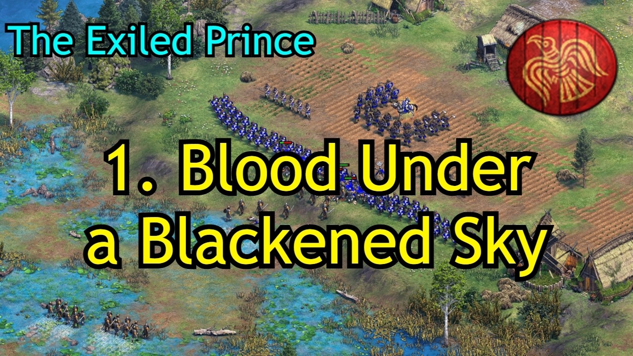 1. Blood Under a Blackened Sky | The Exiled Prince | AoE2: DE