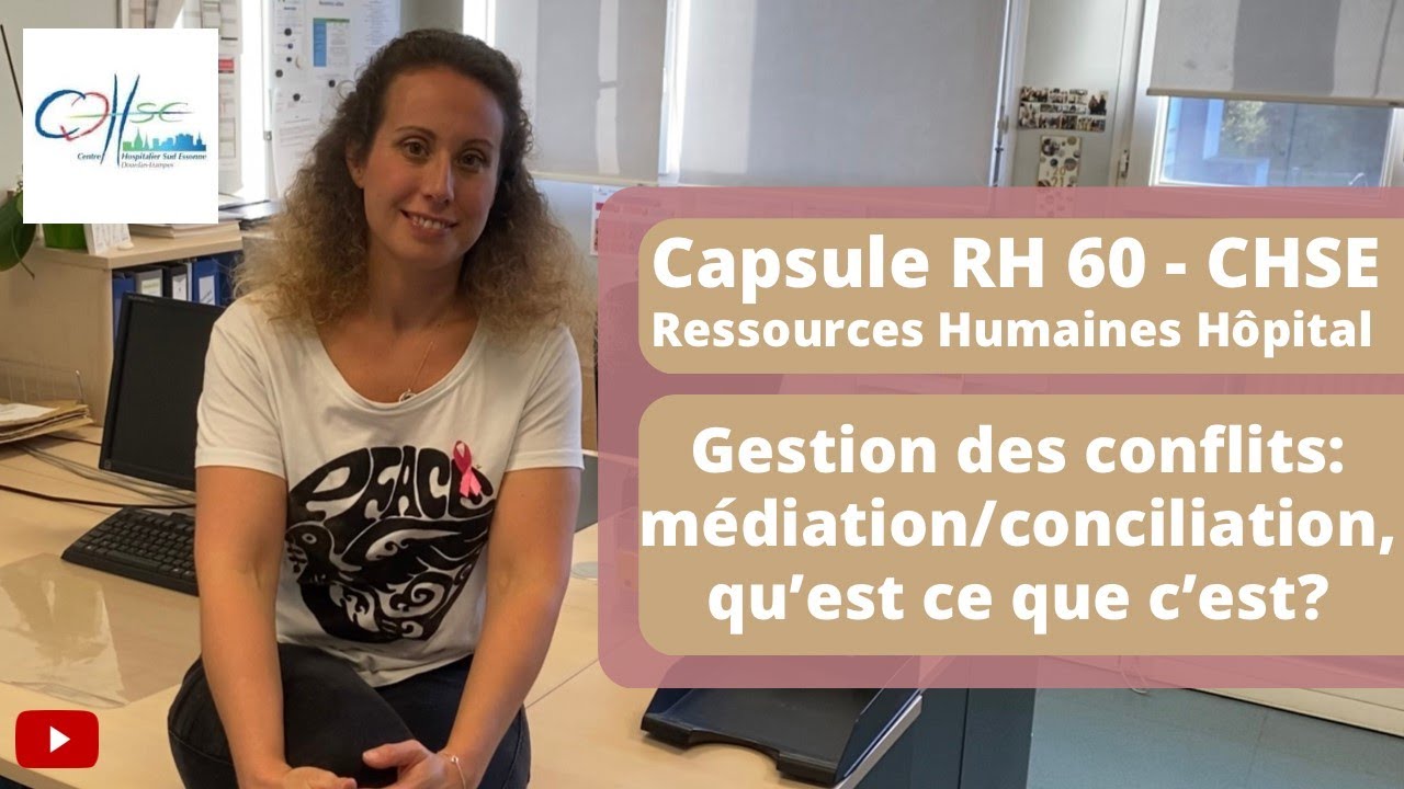 Capsule RH #60 CHSE - Résoudre les conflits au travail: médiation/conciliation à l’hôpital