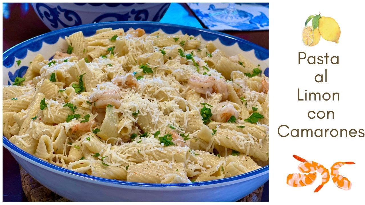 PASTA AL LIMON CON CAMARONES
