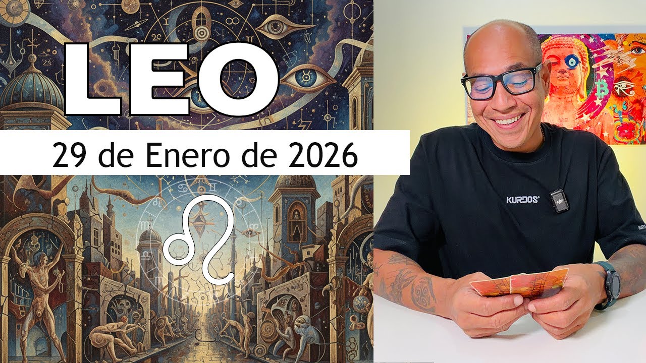 LEO | Horóscopo de hoy 29 de Enero 2026