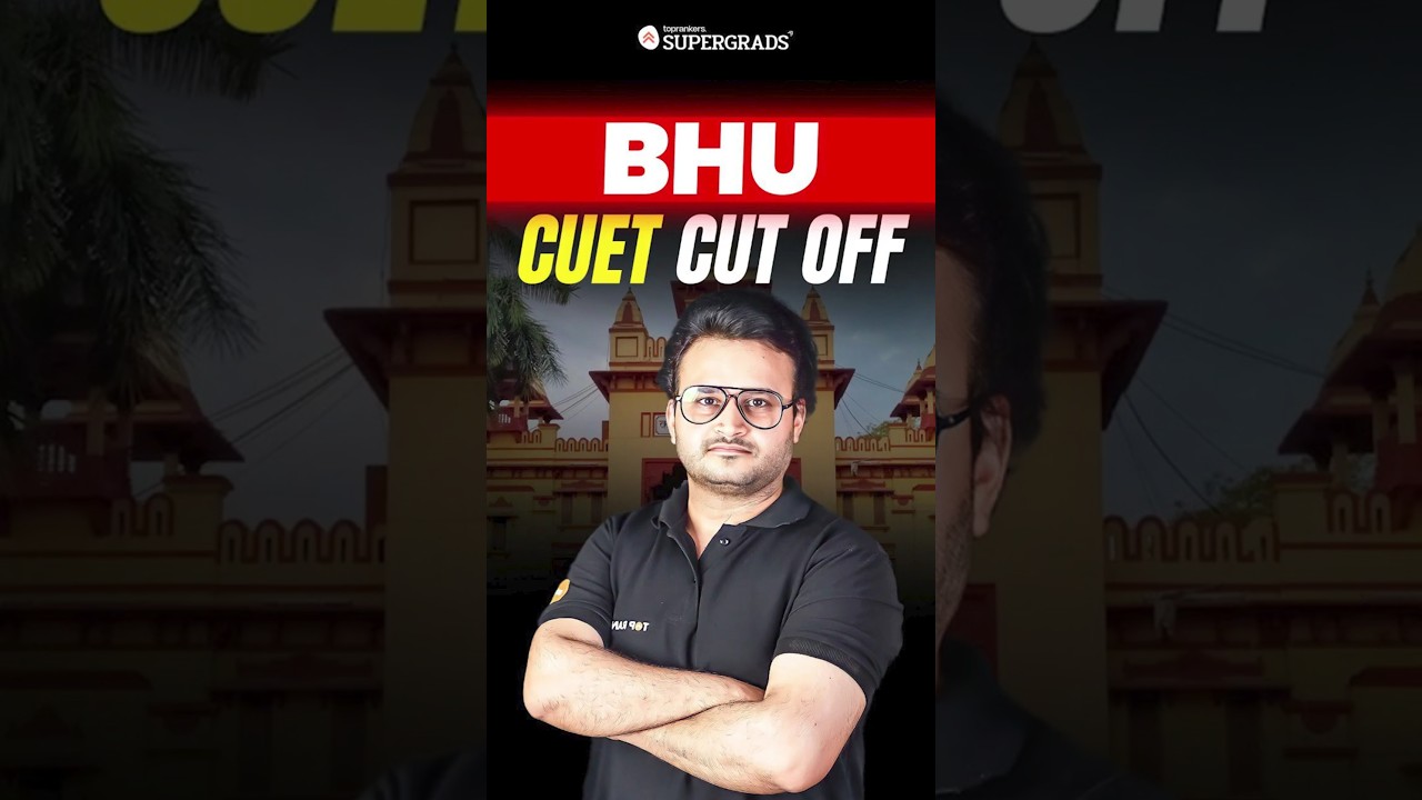 🚨 BHU CUET Cut-Offs Course-Wise | BHU Admission After CUET 2025 🏫| #shorts #cuet2025