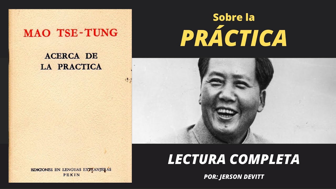 Sobre la práctica | Mao TseTung | Lectura completa