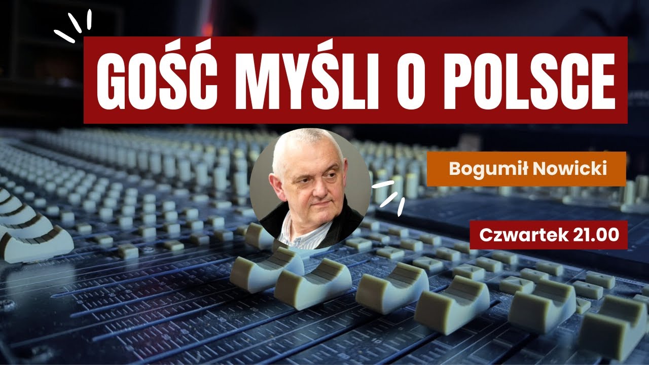 Gość ,,Myśli o Polsce