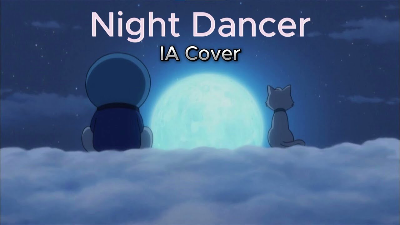 Doraemon - Night Dancer // IA cover