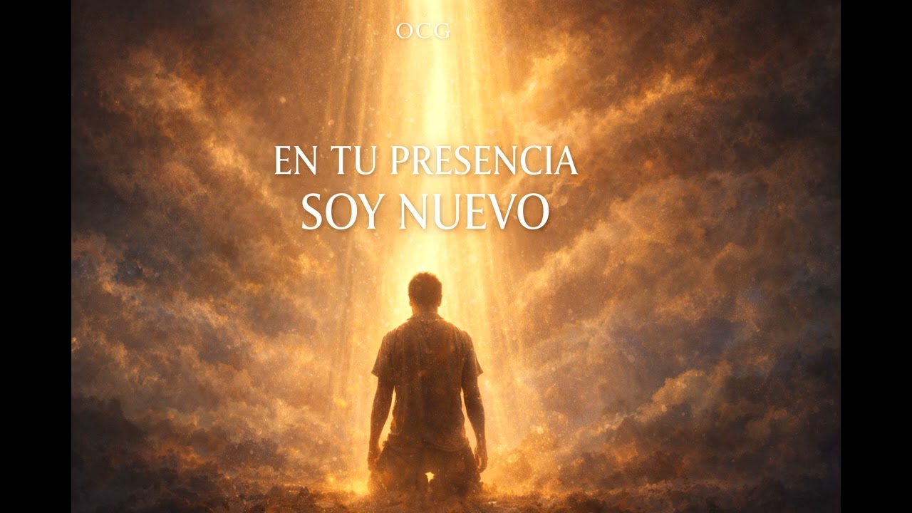 🎶 EN TU PRESENCIA SOY NUEVO | Adoración Cristiana | Música Worship | OCG