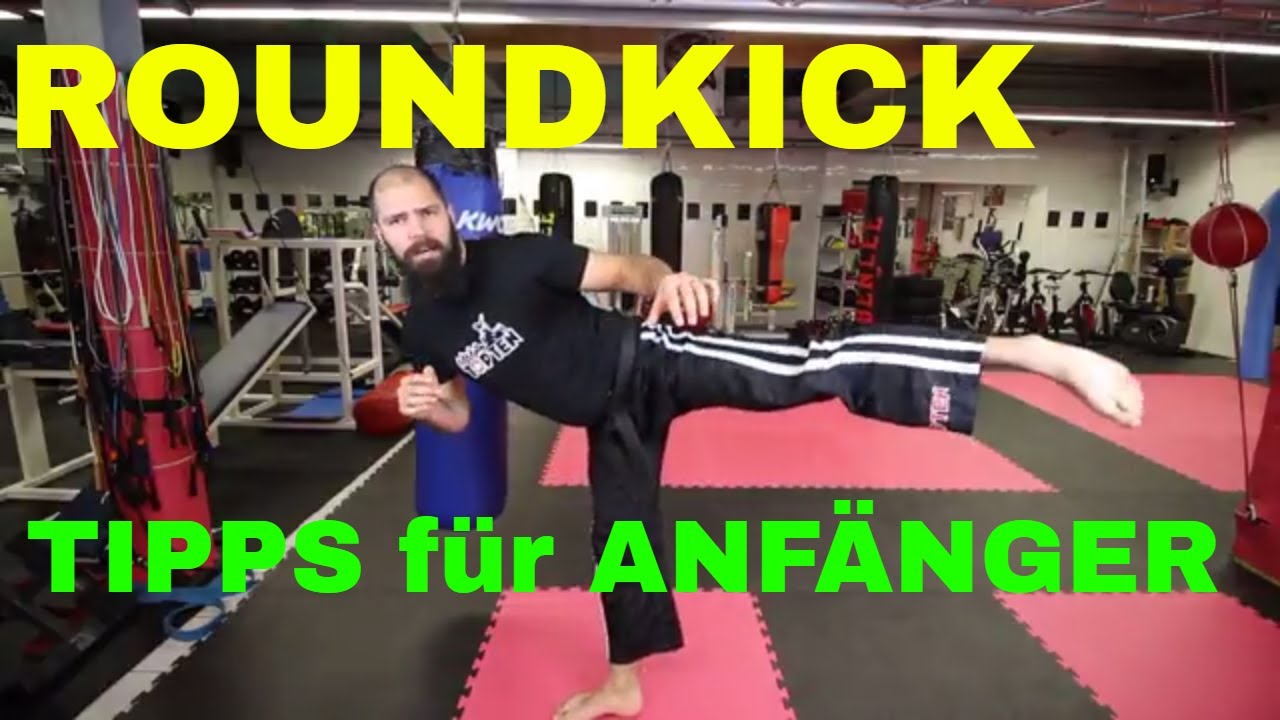 Der !!! ROUND-KICK !!! und ein paar Tipps dazu 😉👍👊