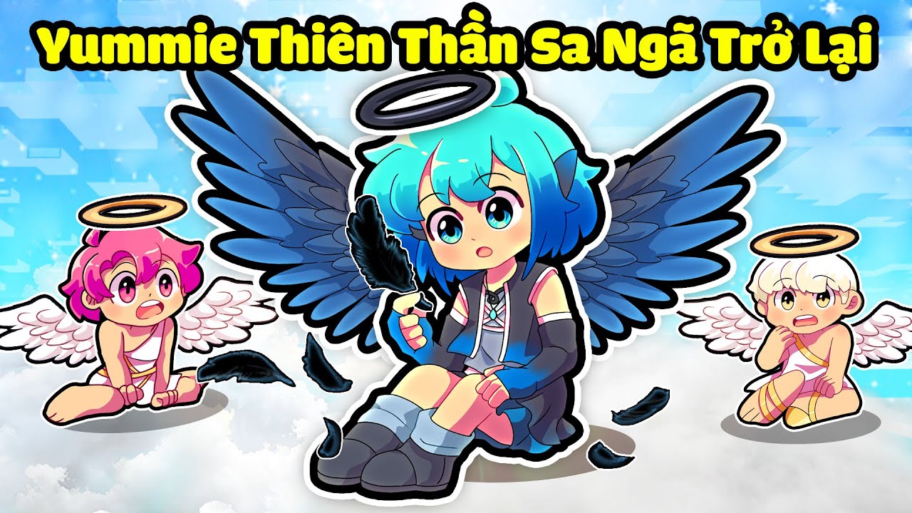 YUMMIE THIÊN THẦN SA NGÃ TRUY TÌM SỨC MẠNH CỦA MÌNH TRONG MINECRAFT* YUMMIE THIÊN THẦN SA NGÃ 🥰😱