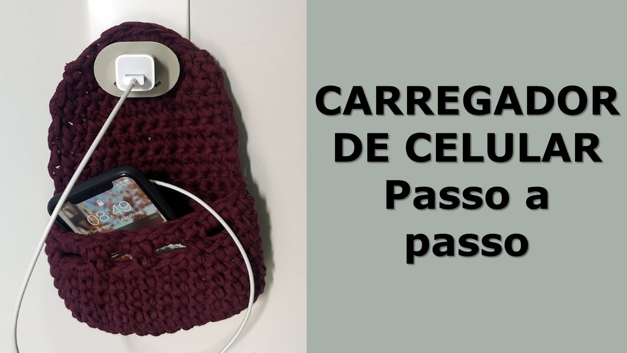 Carregador de Celular ou Porta Treco - Fio de Malha - Crochê - Passo a passo