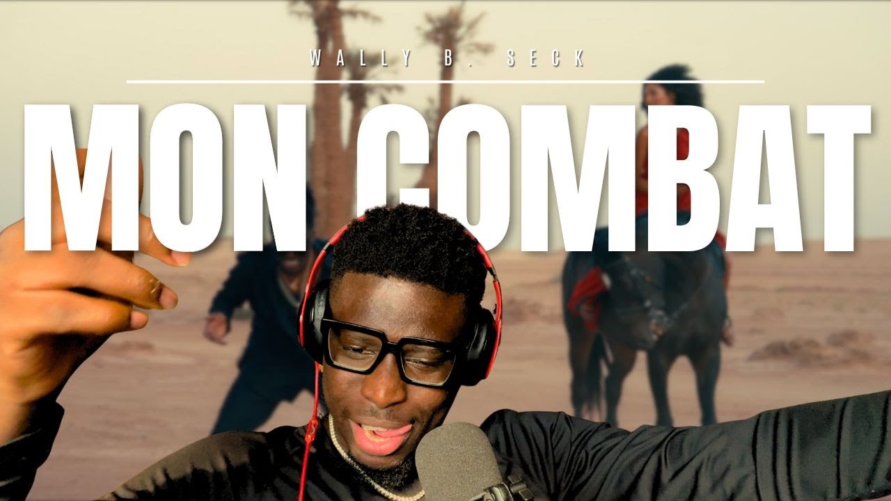 Wally B. Seck - Mon Combat [REACTION VIDEO]
