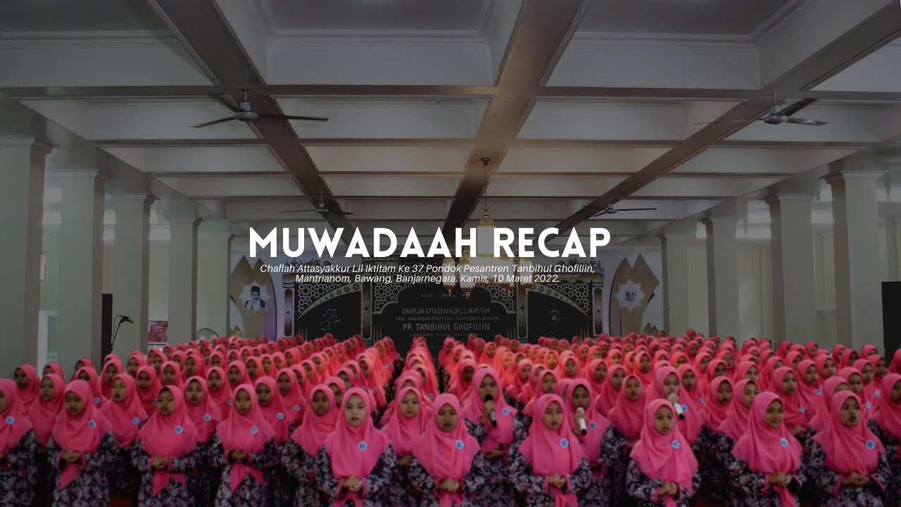 Muwadaah Recap