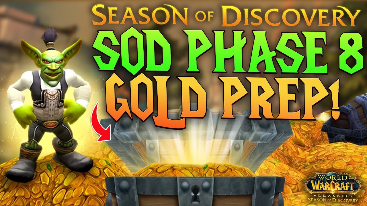 SoD P8 GOLDMAKING GUIDE - Start your SoD Phase 8 prep today!