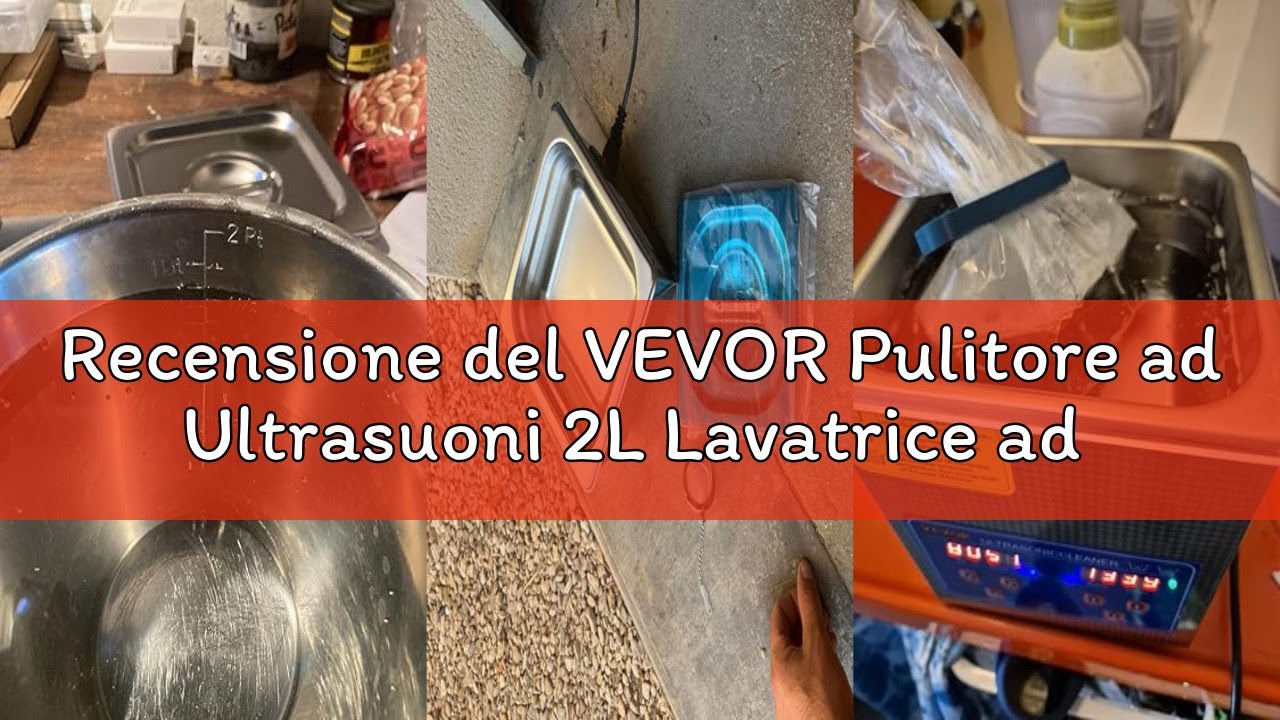 Recensione del VEVOR Pulitore ad Ultrasuoni 2L Lavatrice ad Ultrasuoni Professionale in Acciaio Inos