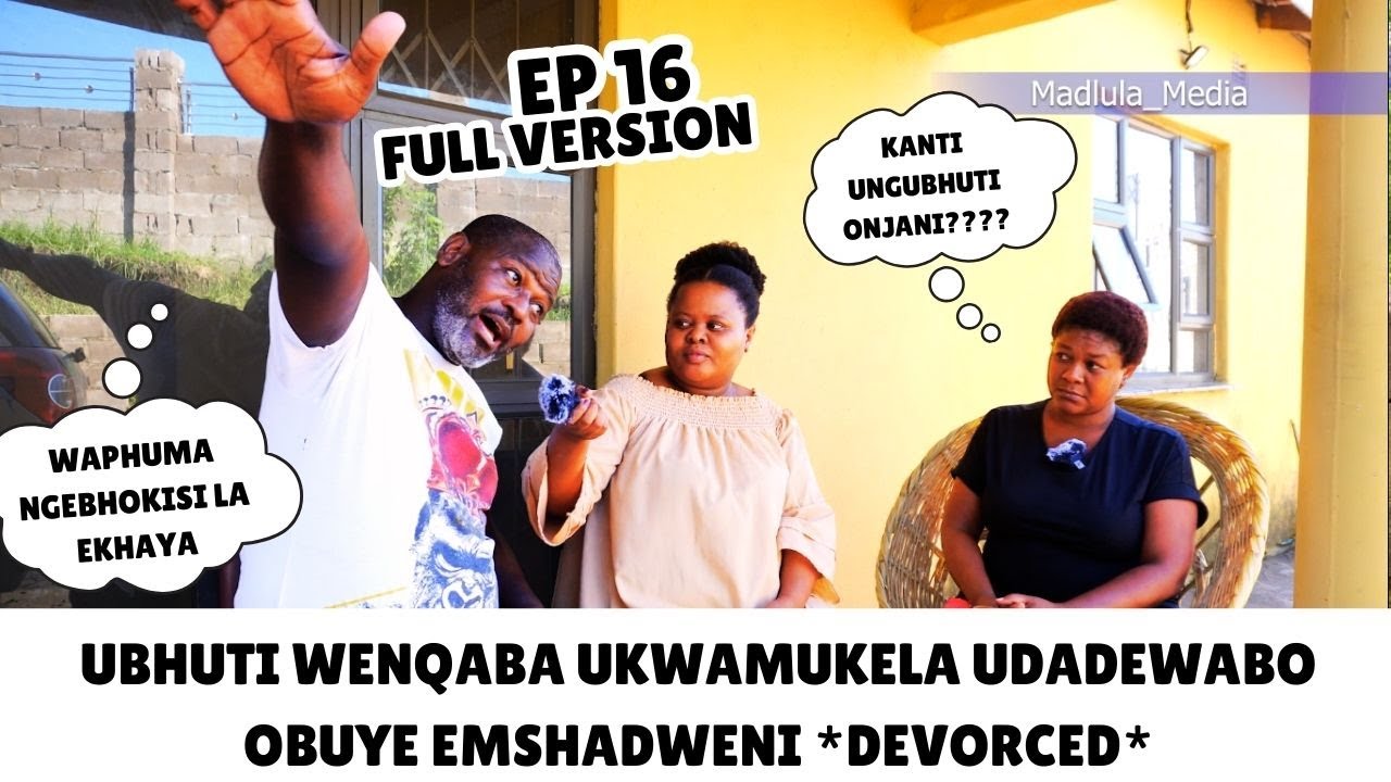 Izinkinga Zomhlaba-Ep16 full version-Ubhuti Wenqaba ukwamukela udadewabo obuye emshadweni *DEVORCED*