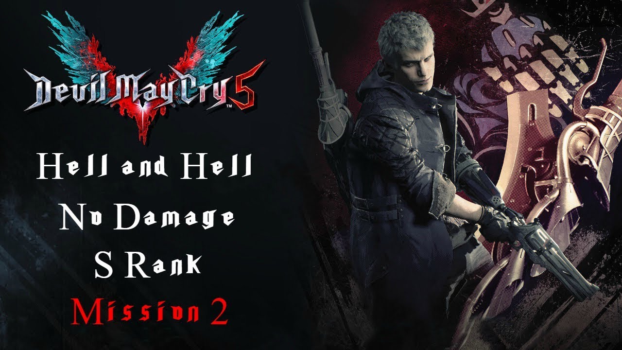 Devil May Cry 5 | HELL AND HELL/NO DAMAGE/S RANK - Mission 2: Qliphoth