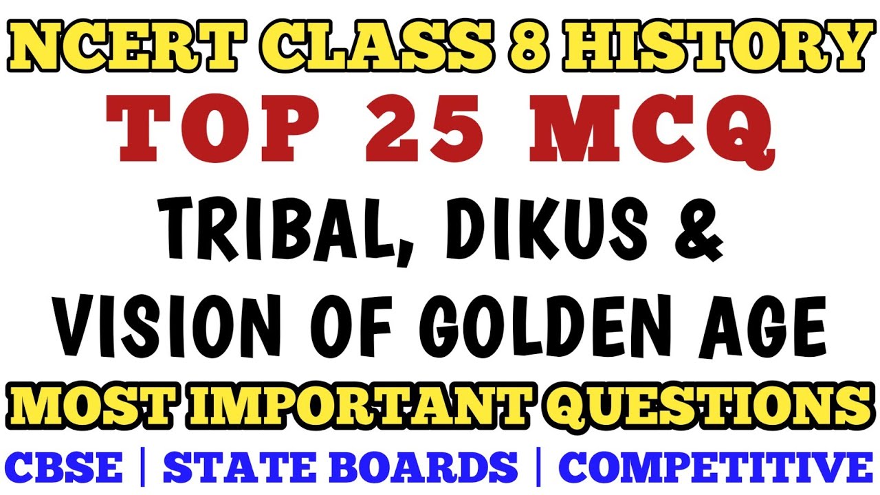 Class 8 Tribals Dikus and the Vision of Golden Age MCQs