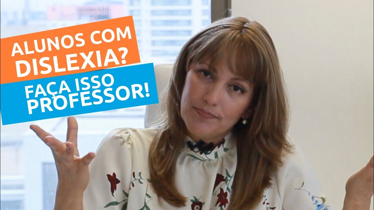 Dislexia na escola: Dicas para professores
