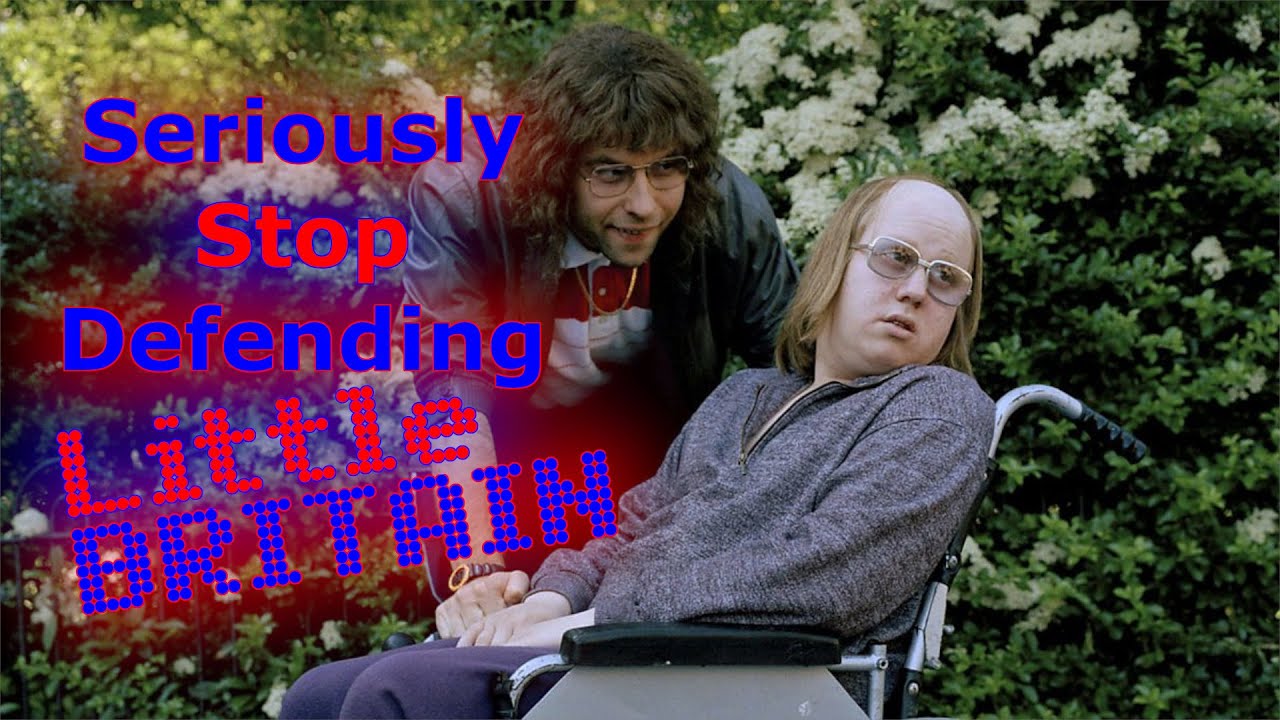 No, Little Britain was not 