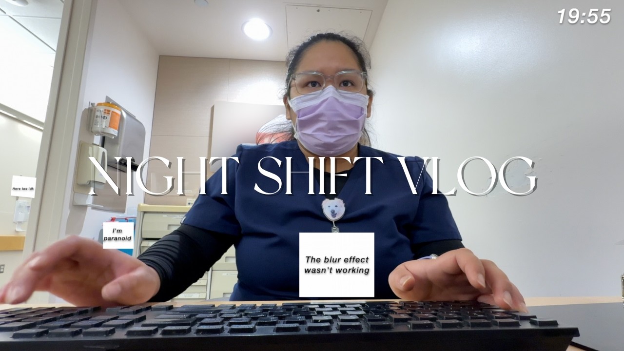 NURSE DIARIES | NIGHT SHIFT VLOG
