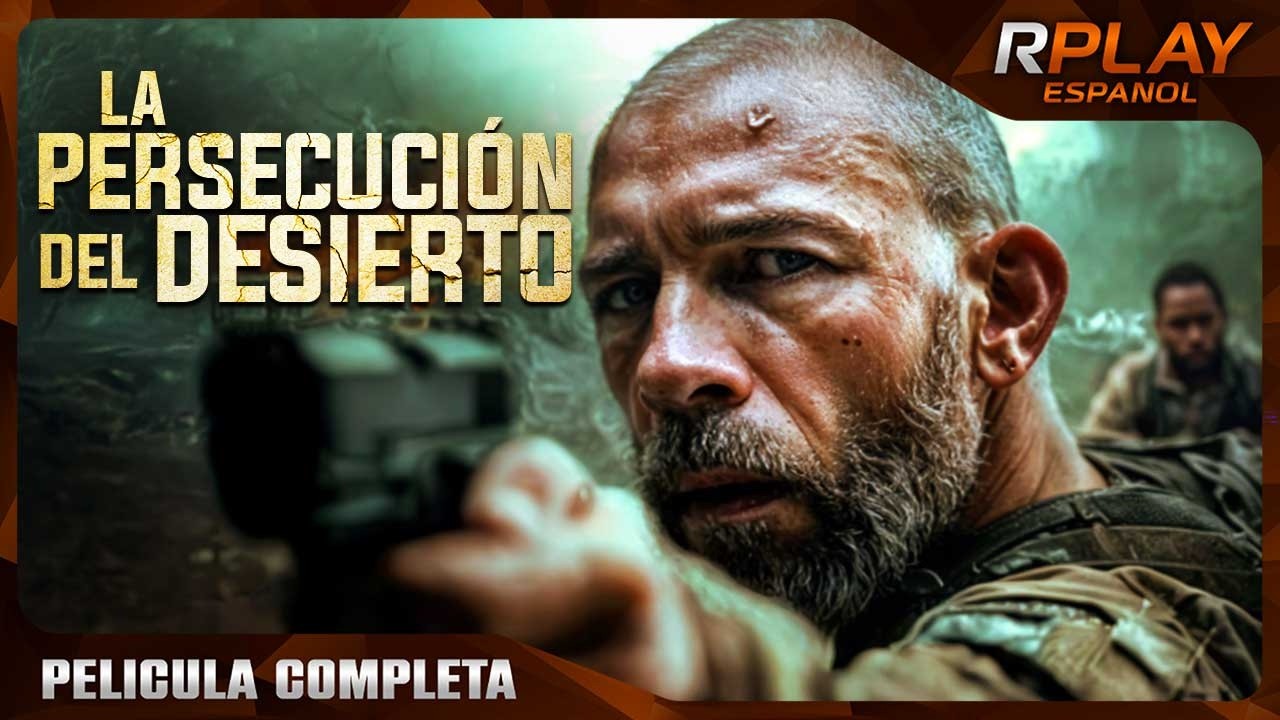 LA PERSECUCIÓN DEL DESIERTO | PELICULA DE SUSPENSO EN ESPANOL LATINO