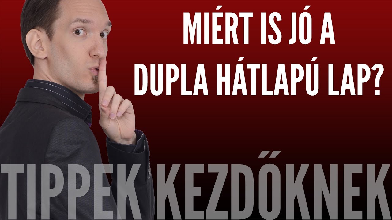 MIRE JÓ EGY DUPLA HÁTOLDALÚ LAP? | Tippek kezdőknek
