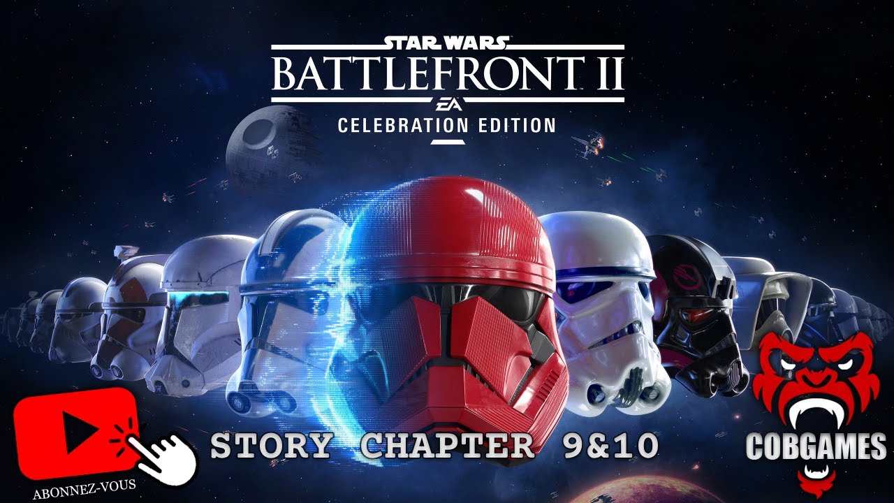 Battlefront 2 : Story chapitres 9 & 10 ( Fr , Pc , 4k , 60 Fps )