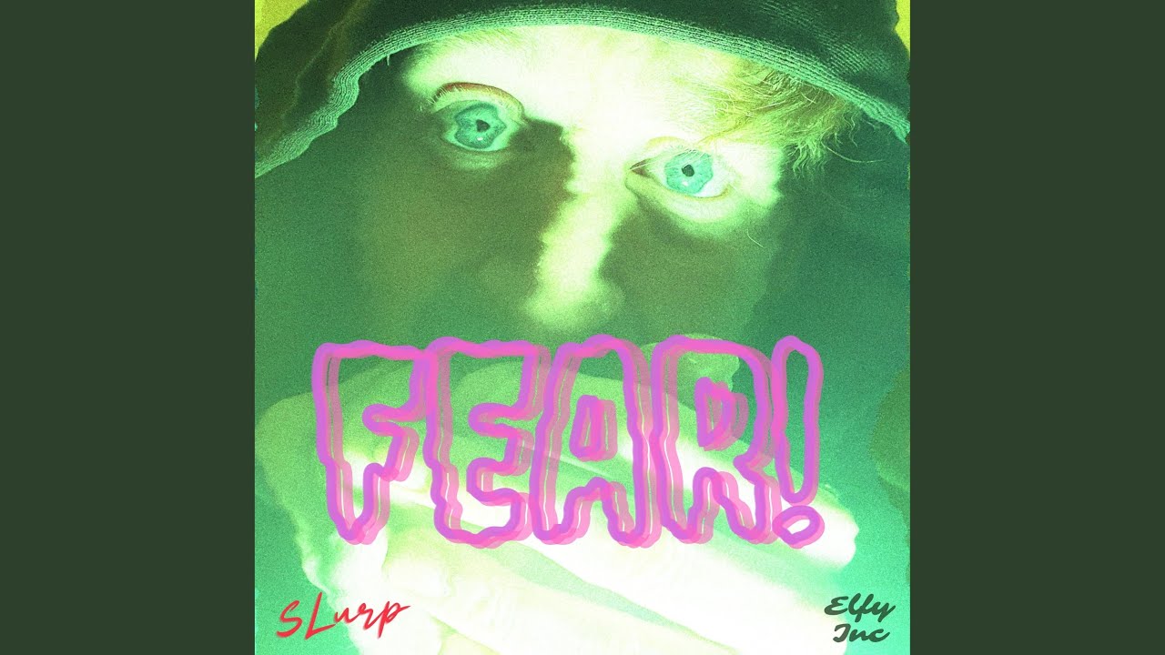 FEAR!