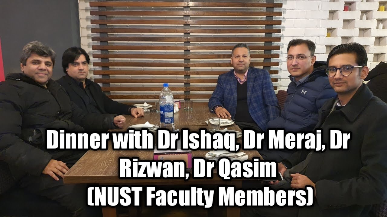 Dinner with Faculty Members of NUST