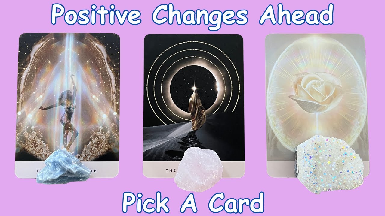 What's Changing For You - Pick A Card  Tarot Reading