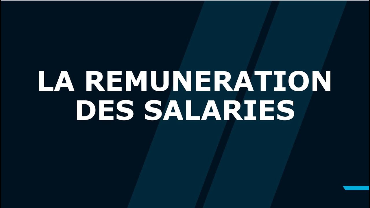 La rémunération des salariés
