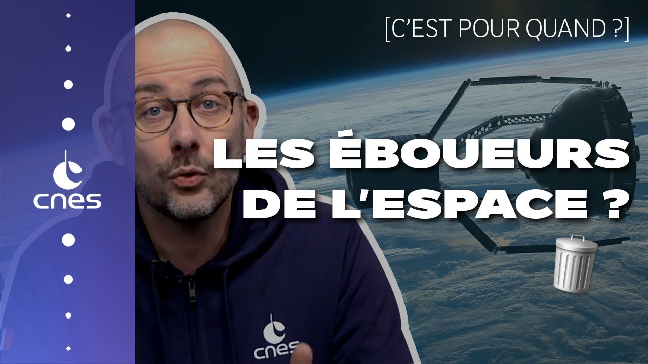 C'est pour quand les éboueurs de l'espace ?