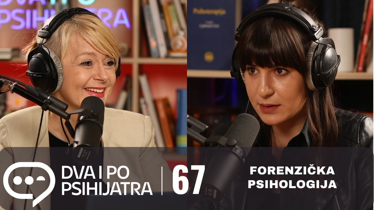 Forenzička psihologija | Dva i po psihijatra, ep. 67