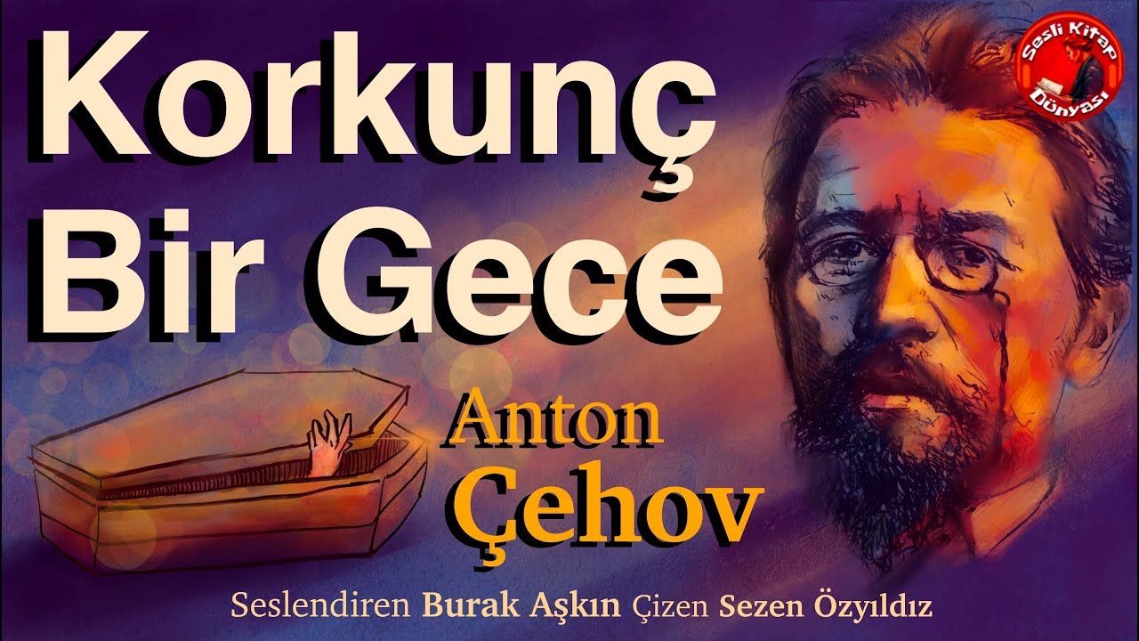 Korkunç Bir Gece - Anton Çehov - Sesli Öykü