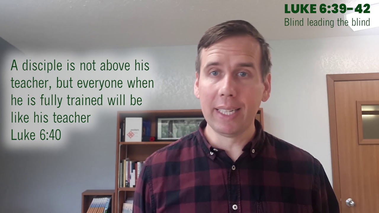 Luke 6:39-42 In Three Minutes, 