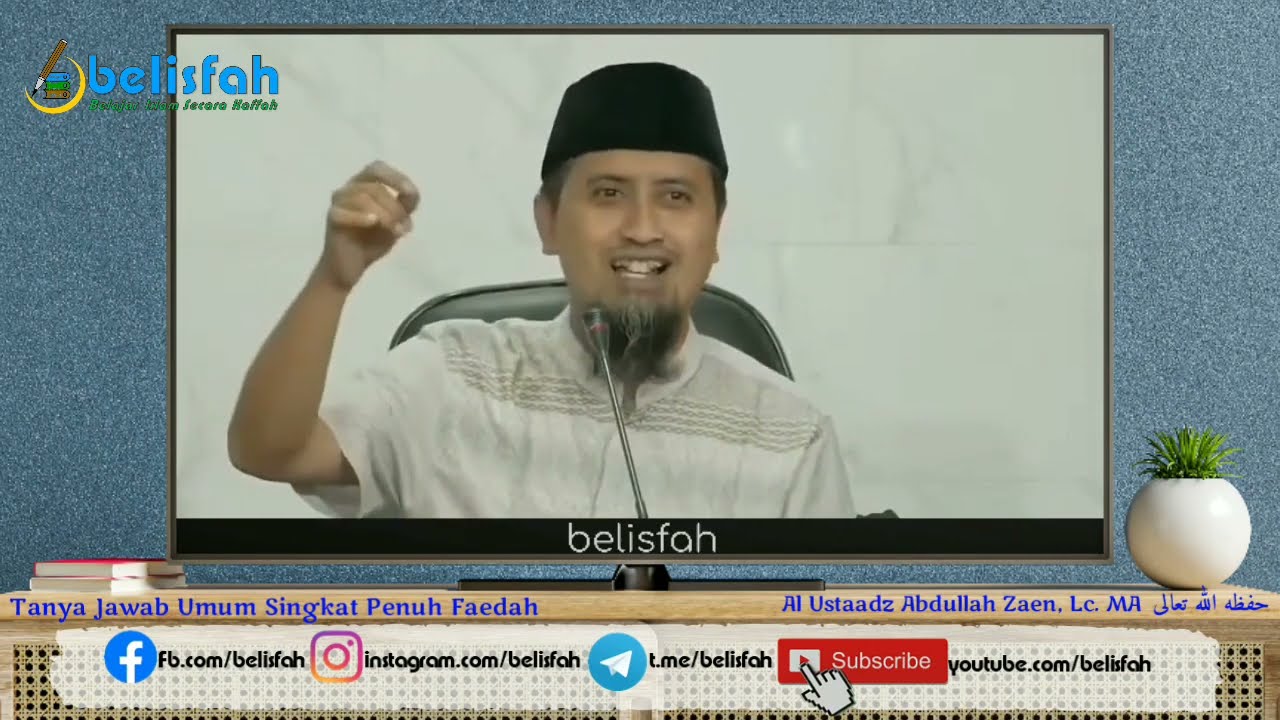 Tanya Jawab Umum Singkat Penuh Faedah | Ust. Abdullah Zaen, Lc. MA حفظه ﷲ تعالى