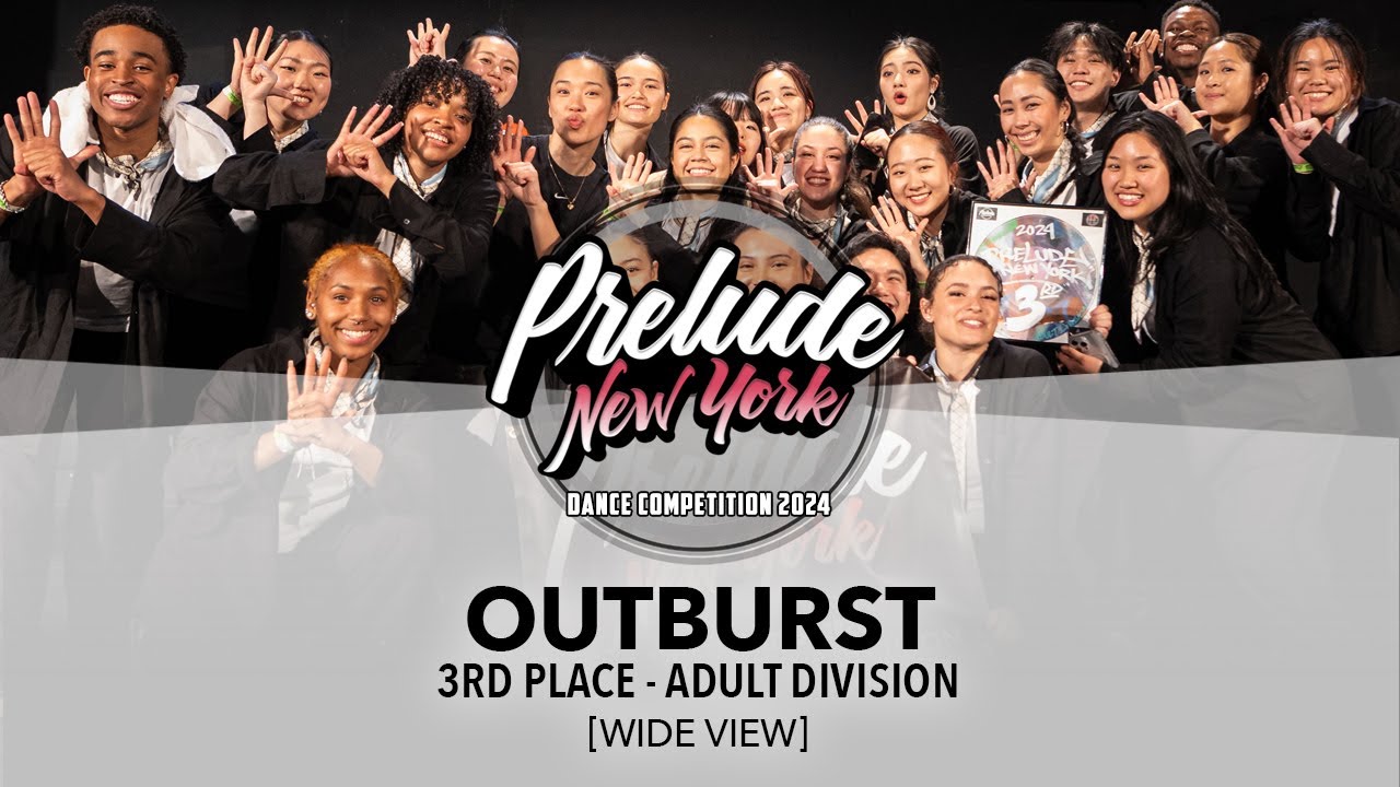 (3rd Place) Outburst [WIDE VIEW] Prelude NY 2024 Adult Division | #PreludeNY2024