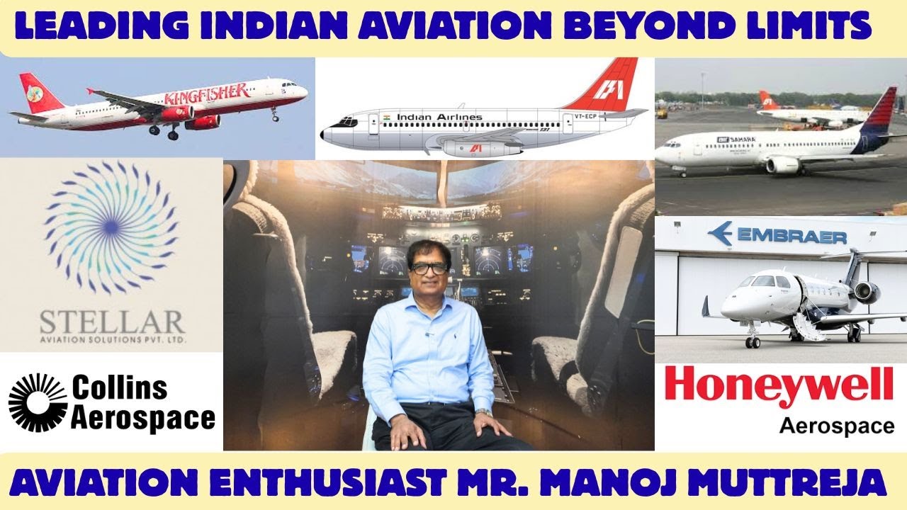 INTERVIEW | MR. MANOJ KUMAR MUTTREJA | MANAGING DIRECTOR | STELLAR AVIATION SOLUTIONS