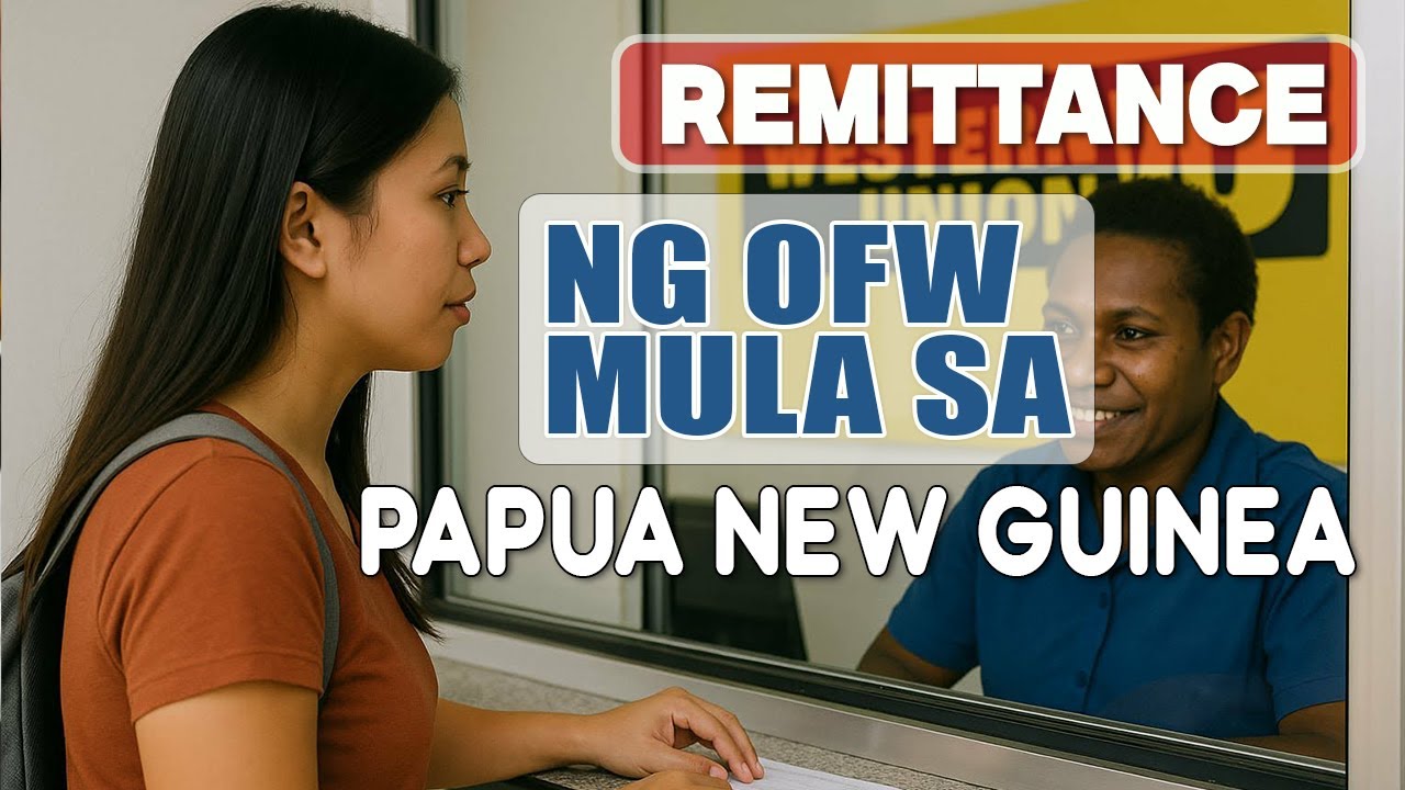 Remittance ng OFW mula sa Papua New Guinea #ofwlife #buhayofw #ofw