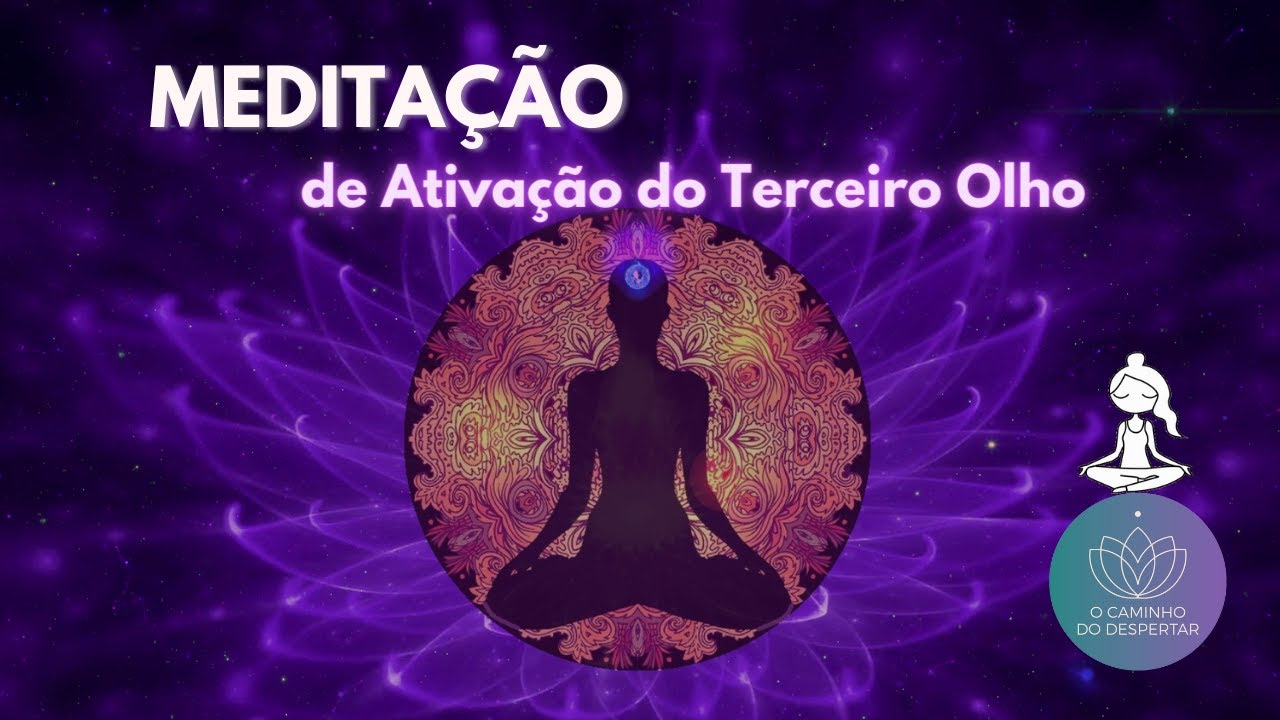 Meditação de Ativação do Terceiro Olho