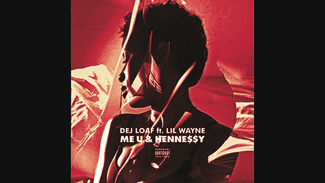 Dej Loaf - Me U & Hennessy (Tiktok Version)