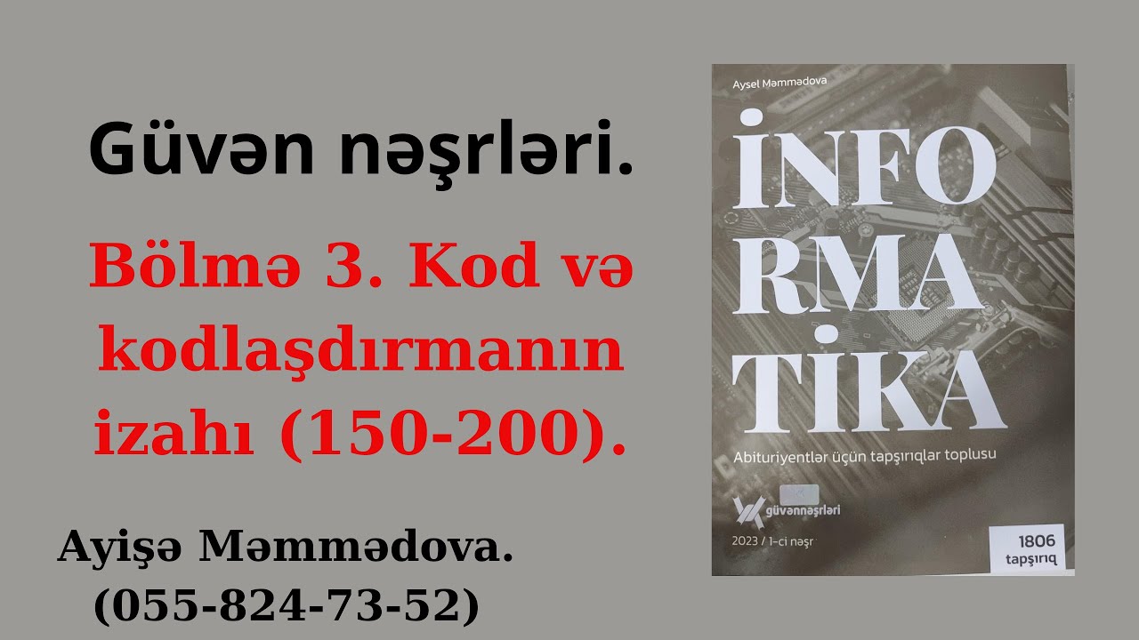 Bölmə 3. Kod və kodlaşdırma izahı. (Güvən nəşriyyatı) (100 - 150). Ayişə Məmmədova (055-824-73-52)