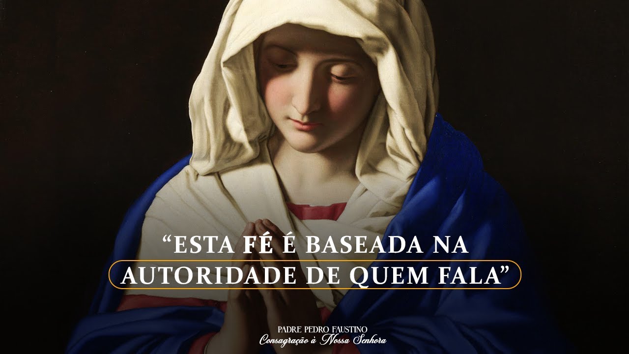 Consagração à Nossa Senhora | Aula 09 – Efeitos e Práticas desta Maravilhosa Consagração