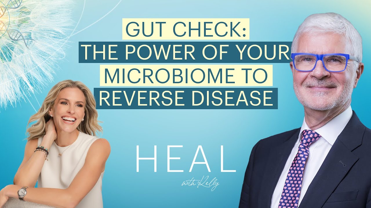 Dr. Steven Gundry - Gut Check: The Power of Your Microbiome to Reverse Disease (HEAL with Kelly)